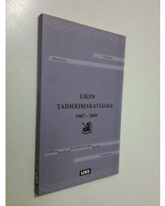 käytetty kirja Liken taidekirjakatalogi  1987-2004 (ERINOMAINEN)