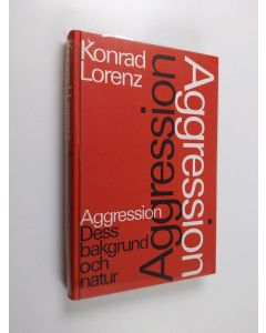 Kirjailijan Konrad Lorenz käytetty kirja Aggression - dess bakgrund och natur