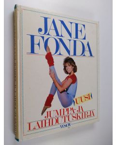 Kirjailijan Jane Fonda käytetty kirja Uusi jumppa- ja laihdutuskirja