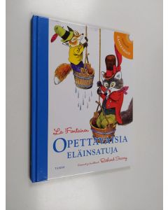 Kirjailijan Jean de La Fontaine käytetty kirja La Fontainen opettavaisia eläinsatuja - Opettavaisia eläinsatuja