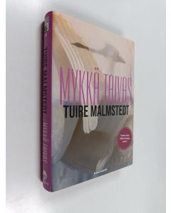 Kirjailijan Tuire Malmstedt uusi kirja Mykkä taivas : jännitysromaani