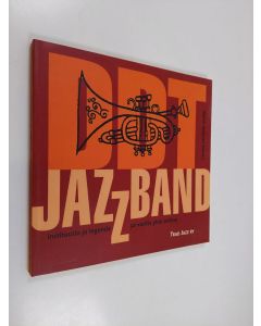 käytetty kirja DDT Jazz Band : Instituutio ja legenda : 50 vuotta yhtä soittoa