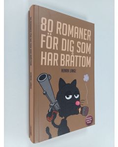 Kirjailijan Henrik Lange käytetty kirja 80 romaner för dig som har bråttom
