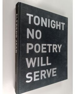 käytetty kirja Tonight no poetry will serve