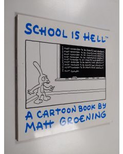 Kirjailijan Matt Groening käytetty kirja School is Hell - A Cartoon Book