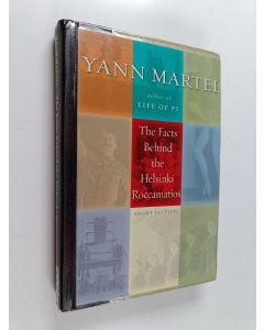 Kirjailijan Yann Martel käytetty kirja The facts behind the Helsinki Roccamatios