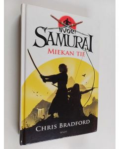 Kirjailijan Chris Bradford käytetty kirja Nuori samurai : miekan tie