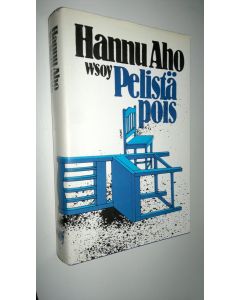 Kirjailijan Hannu Aho käytetty kirja Pelistä pois