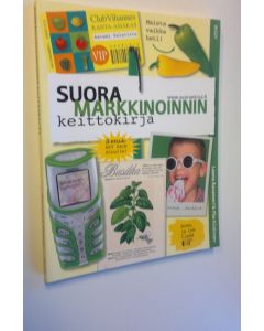 Kirjailijan Leena Aavameri käytetty kirja Suoramarkkinoinnin keittokirja