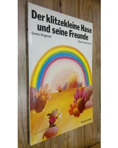 Kirjailijan Gerda Wagener käytetty kirja Der klitzekleine Hase und seine Freunde