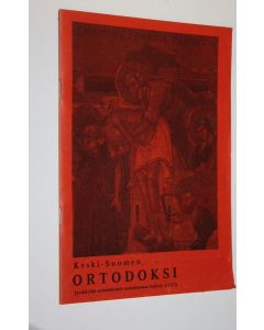 käytetty teos Keski-Suomen ortodoksi : Jyväskylän ortodoksisen seurakunnan tiedote 1/1979