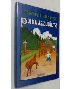 Kirjailijan Santeri Saarto käytetty kirja Poikuusajoilta