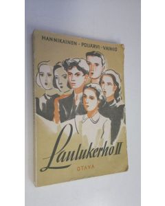 Kirjailijan Väinö ym. Hannikainen käytetty kirja Laulukerho 2