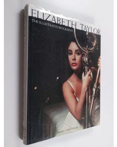 Kirjailijan James Christopher käytetty kirja Elizabeth Taylor - The Illustrated Biography