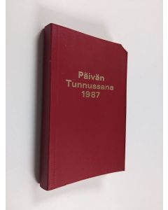 käytetty kirja Päivän tunnussana 1987 : vuoden joka päivälle Pyhästä Raamatusta