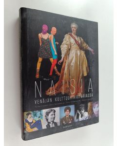 käytetty kirja Naisia Venäjän kulttuurihistoriassa