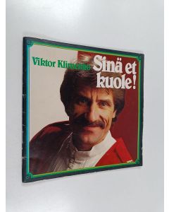 Kirjailijan Viktor Klimenko käytetty teos Sinä et kuole!