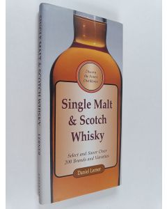 Kirjailijan Daniel Lerner & Jane Resnick käytetty kirja Single Malt & Scotch Whisky