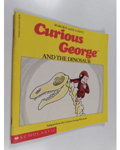 Kirjailijan H. A. Rey & Margret Rey käytetty teos Curious George and the Dinosaur