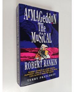 Kirjailijan Robert Rankin käytetty kirja Armageddon the musical