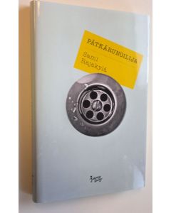 Kirjailijan Sami Rajakylä uusi kirja Pätkärunoilija (UUSI)