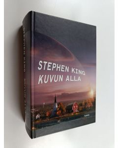 Kirjailijan Stephen King käytetty kirja Kuvun alla