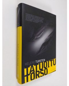 Kirjailijan Helene Tursten käytetty kirja Tatuoitu torso