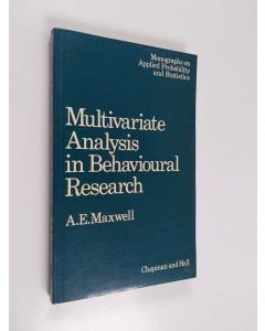 Kirjailijan A. E. Maxwell käytetty kirja Multivariate analysis in behavioural research