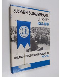 käytetty kirja Suomen sotaveteraaniliitto r.y. - Finlands krigsveteranförbund r.f. 1957-1987