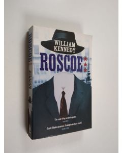 Kirjailijan William Kennedy käytetty kirja Roscoe