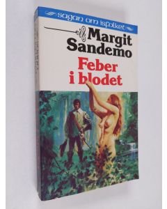 Kirjailijan Margit Sandemo käytetty kirja Feber i blodet
