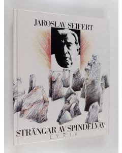 Kirjailijan Jaroslav Seifert käytetty kirja Strängar av spindelväv - 50 dikter 1921-1983