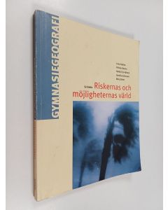 käytetty kirja Gymnasiegeografi : Riskernas och möjligheternas värld