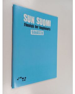 Kirjailijan Kristiina Kuparinen käytetty teos Sun suomi : Finnish for beginners : sanasto