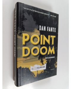 Kirjailijan Dan Fante käytetty kirja Point Doom : mysteeriromaani