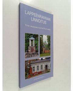 Kirjailijan Aimo Vuorinen käytetty kirja Lappeenrannan linnoitus = The Lappeenranta fortress