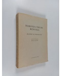Kirjailijan Eira Paunu käytetty kirja Torsten Thure Renvall : elämä ja toiminta