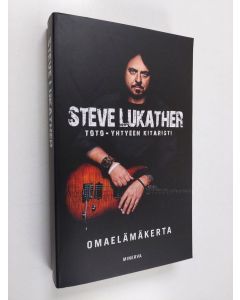 Kirjailijan Steve Lukather käytetty kirja Steve Lukather