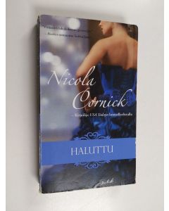 Kirjailijan Nicola Cornick käytetty kirja Haluttu