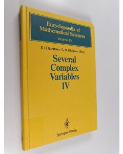 Kirjailijan Semen Grigorʹevich Gindikin käytetty kirja Several Complex Variables IV : Algebraic Aspects of Complex Analysis
