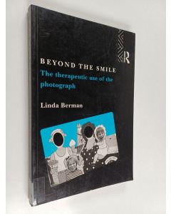 Kirjailijan Linda Berman käytetty kirja Beyond the Smile - The Therapeutic Use of the Photograph