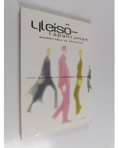 Kirjailijan Juhani Kauhanen käytetty kirja Yleisötapahtuman suunnittelu ja toteutus