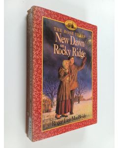 Kirjailijan Roger Lea MacBride käytetty kirja New Dawn on Rocky Ridge