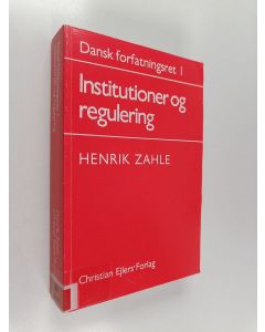 Kirjailijan Henrik Zahle käytetty kirja Dansk forfatningsret 1 : Institutioner og regulering