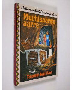 Kirjailijan Tauno Karilas käytetty kirja Murhisaaren aarre : seikkailukertomus (ERINOMAINEN)