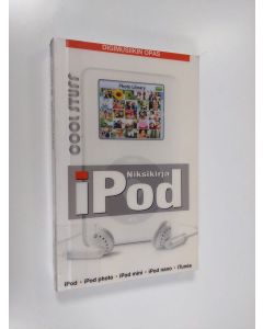 Kirjailijan Scott Kelby käytetty kirja iPod niksikirja : Digimusiikin opas