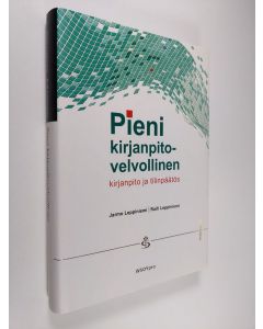 Kirjailijan Jarmo Leppiniemi käytetty kirja Pieni kirjanpitovelvollinen : kirjanpito ja tilinpäätös (ERINOMAINEN)