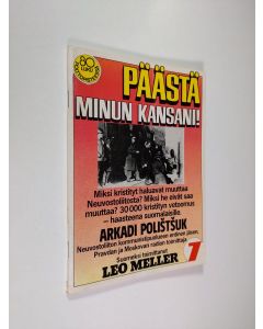 Kirjailijan Arkadi Polištšuk käytetty teos Päästä minun kansani!