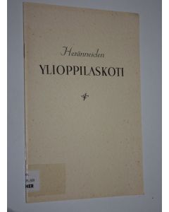 käytetty teos Heränneiden ylioppilaskoti 1928-1938