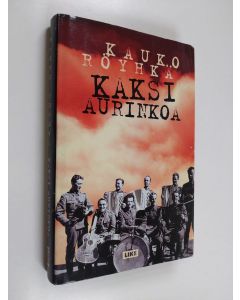 Kirjailijan Kauko Röyhkä käytetty kirja Kaksi aurinkoa